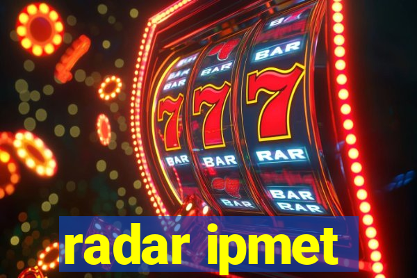 radar ipmet